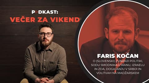 (VIDEO) Večer za vikend s Farisom Kočanom: Zakaj bo dogajanje na Bližnjem vzhodu udarilo po naših denarnicah?