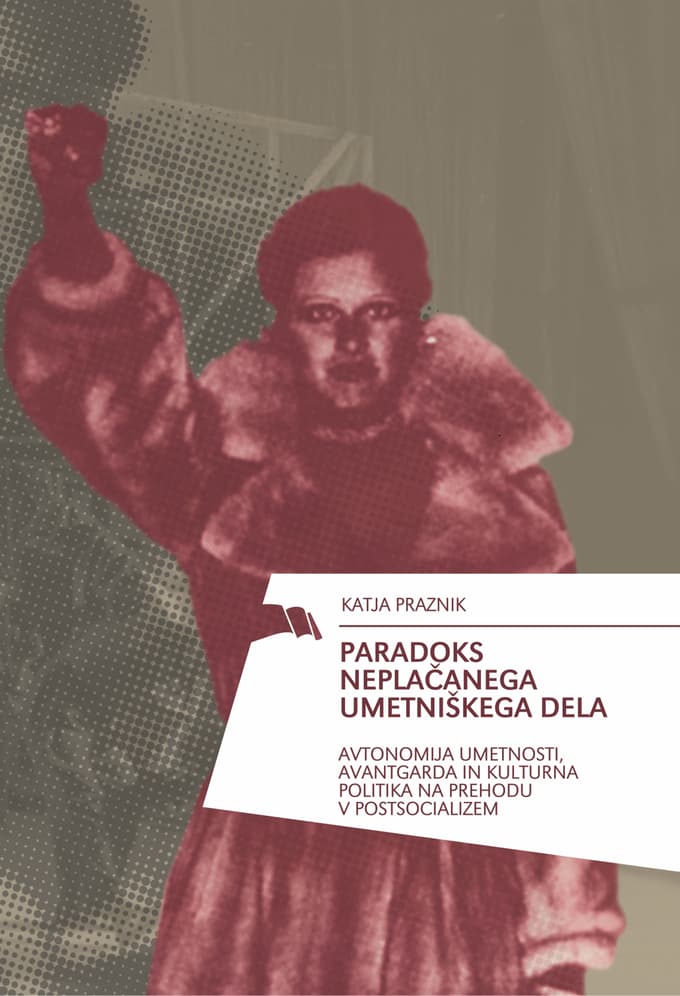 Katja Praznik: Paradoks neplačanega umetniškega dela