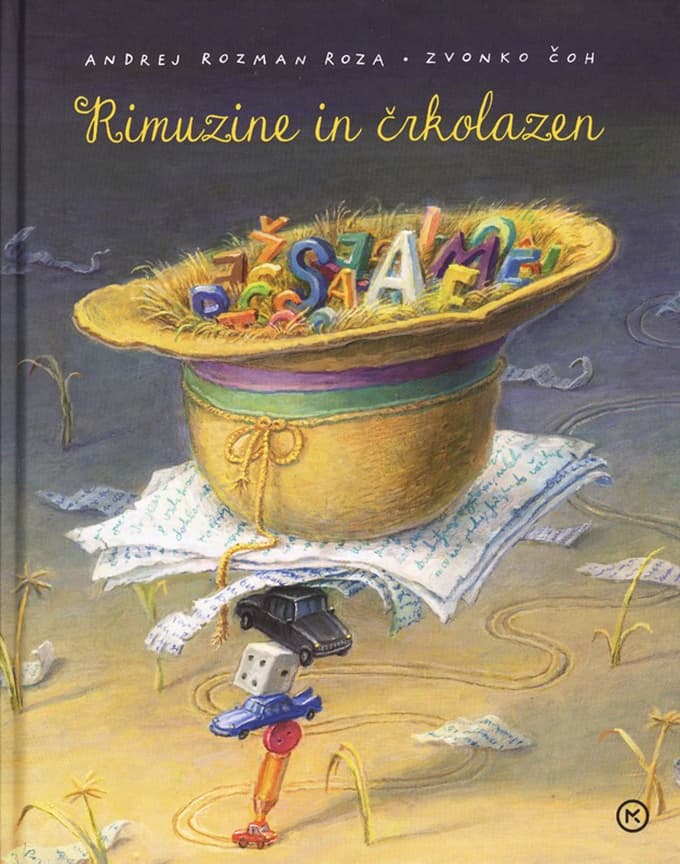 Andrej Rozman Roza: Rimuzine in črkolazen (Ilustracije Zvonko Čoh, Mladinska knjiga)