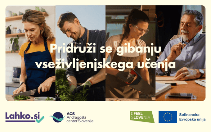 Dodatne ideje in priložnosti lahko poiščete tudi na portalu Lahko.si, ki deluje pod okriljem Andragoškega centra Slovenije in je namenjen spodbujanju vseživljenjskega učenja. 