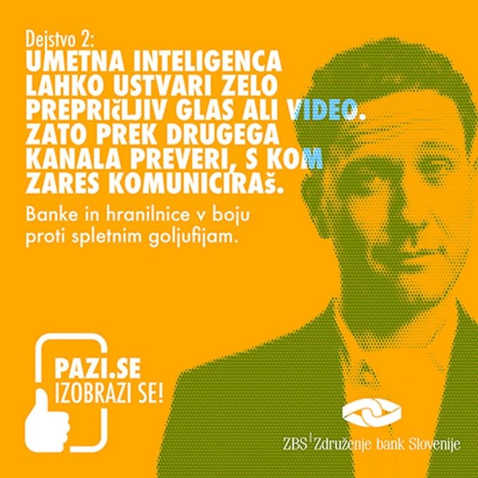 Eno izmed sporočil kampanje opozarja na goljufije s pomočjo orodij umetne inteligence.