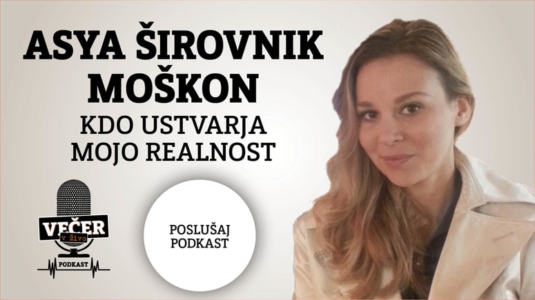Glavna fotografija članka:(AVDIO) Podkast Večer v živo z Asyo Širovnik Moškon: "Kdo ustvarja mojo realnost?"
