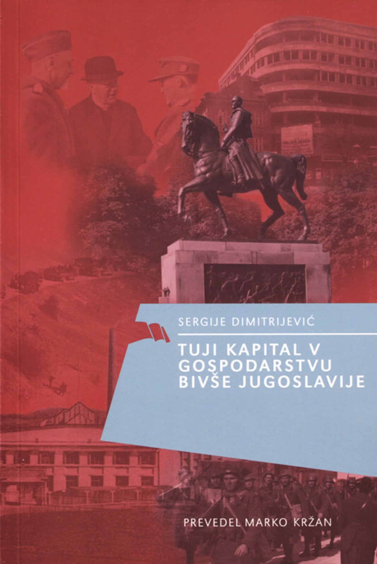 (RECENZIJA KNJIGE) Kako je tuji kapital preprečeval razvoj Kraljevine Jugoslavije